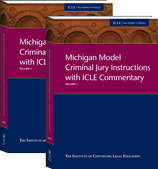 Michigan Model Criminal Jury Instructions with ICLE Commentary